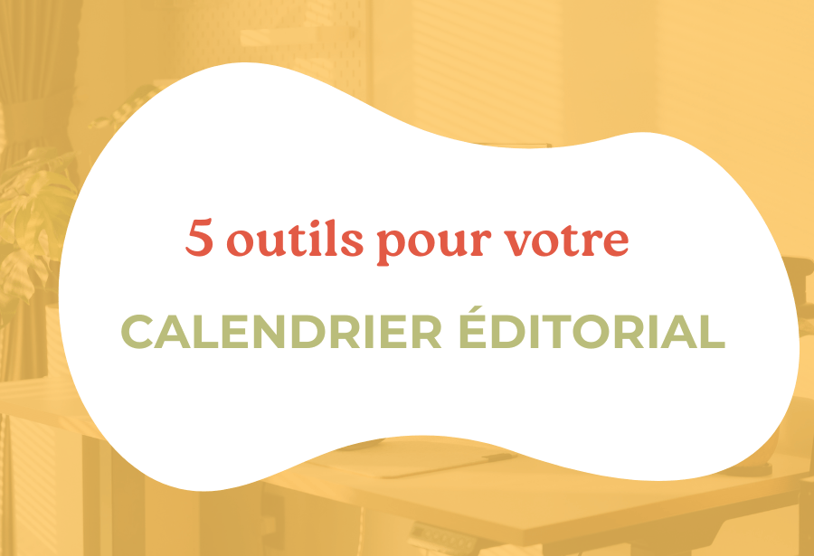5 outils gratuits pour un bon calendrier éditorial