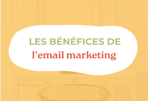 Les bénéfices de l'emails marketing